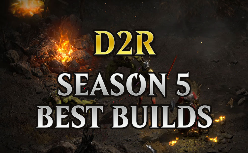 D2R 2.8 Season 5 Tier List - Best Builds Ranking for Each Class